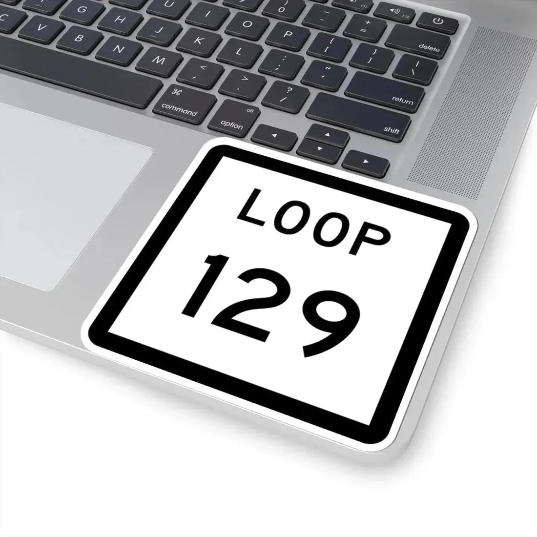 Texas Loop 129 (Texas) (Road Sign) STICKER Vinyl Kiss-Cut Decal - The Sticker Space