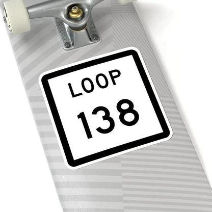 Texas Loop 138 (Texas) (Road Sign) STICKER Vinyl Kiss-Cut Decal - The Sticker Space