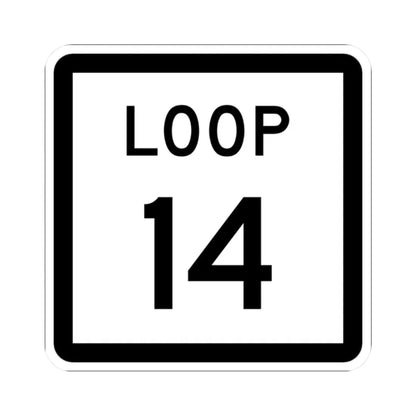 Texas Loop 14 (Texas) (Road Sign) STICKER Vinyl Kiss-Cut Decal 2 Inch White - The Sticker Space