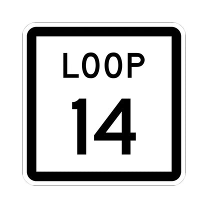 Texas Loop 14 (Texas) (Road Sign) STICKER Vinyl Kiss-Cut Decal 4 Inch White - The Sticker Space