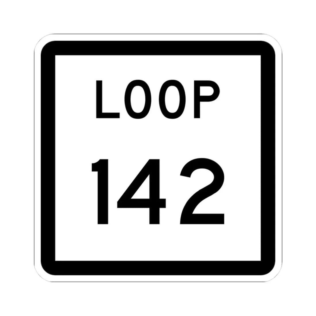 Texas Loop 142 (Texas) (Road Sign) STICKER Vinyl Kiss-Cut Decal 3 Inch White - The Sticker Space