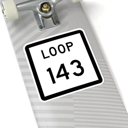 Texas Loop 143 (Texas) (Road Sign) STICKER Vinyl Kiss-Cut Decal - The Sticker Space