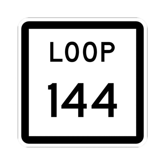Texas Loop 144 (Texas) (Road Sign) STICKER Vinyl Kiss-Cut Decal 2 Inch White - The Sticker Space