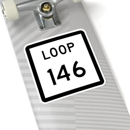 Texas Loop 146 (Texas) (Road Sign) STICKER Vinyl Kiss-Cut Decal - The Sticker Space