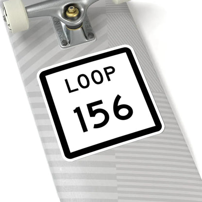 Texas Loop 156 (Texas) (Road Sign) STICKER Vinyl Kiss-Cut Decal - The Sticker Space