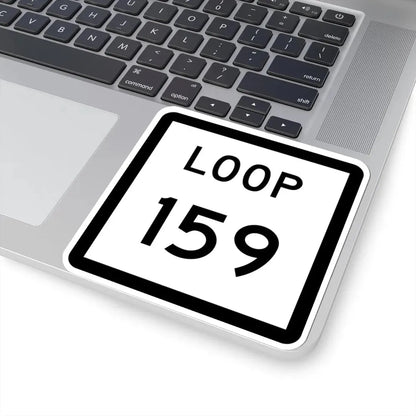 Texas Loop 159 (Texas) (Road Sign) STICKER Vinyl Kiss-Cut Decal - The Sticker Space