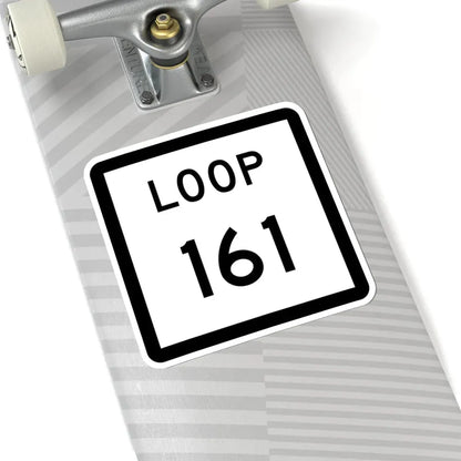 Texas Loop 161 (Texas) (Road Sign) STICKER Vinyl Kiss-Cut Decal - The Sticker Space