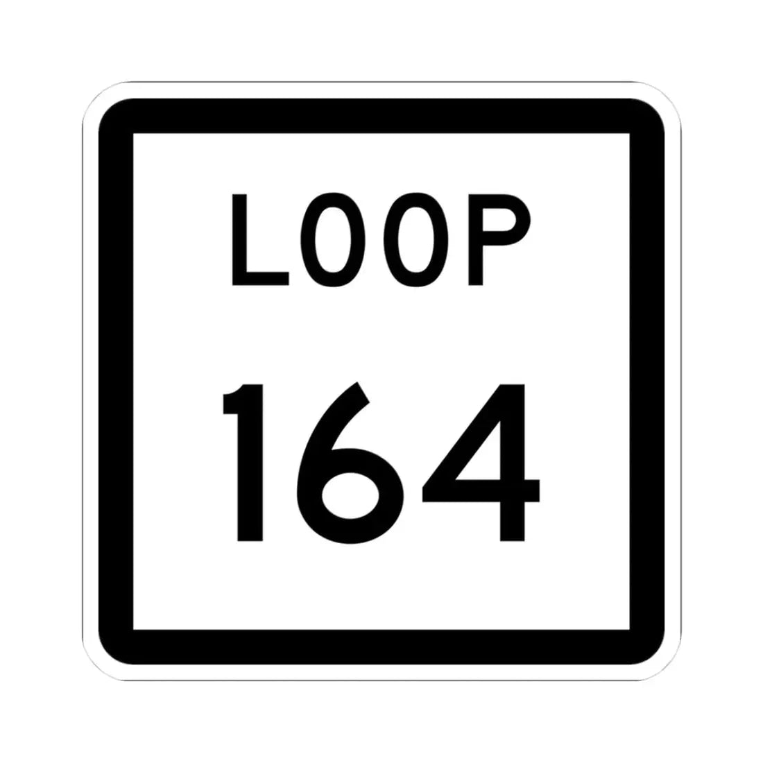 Texas Loop 164 (Texas) (Road Sign) STICKER Vinyl Kiss-Cut Decal 3 Inch White - The Sticker Space