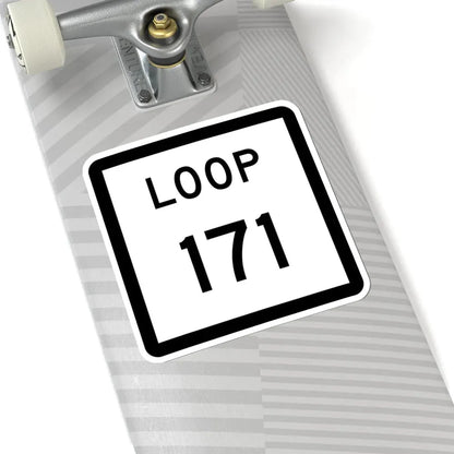 Texas Loop 171 (Texas) (Road Sign) STICKER Vinyl Kiss-Cut Decal - The Sticker Space