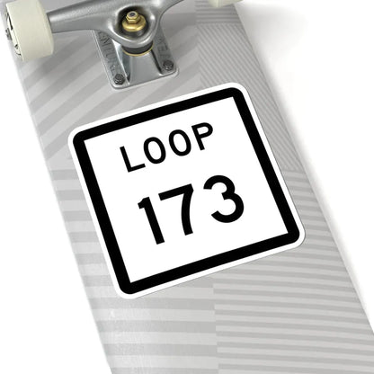 Texas Loop 173 (Texas) (Road Sign) STICKER Vinyl Kiss-Cut Decal - The Sticker Space