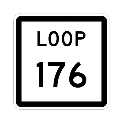 Texas Loop 176 (Texas) (Road Sign) STICKER Vinyl Kiss-Cut Decal 4 Inch White - The Sticker Space