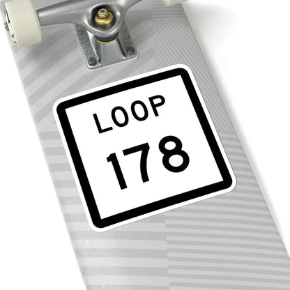 Texas Loop 178 (Texas) (Road Sign) STICKER Vinyl Kiss-Cut Decal - The Sticker Space