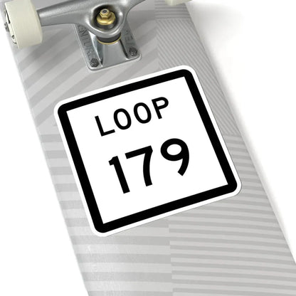 Texas Loop 179 (Texas) (Road Sign) STICKER Vinyl Kiss-Cut Decal - The Sticker Space