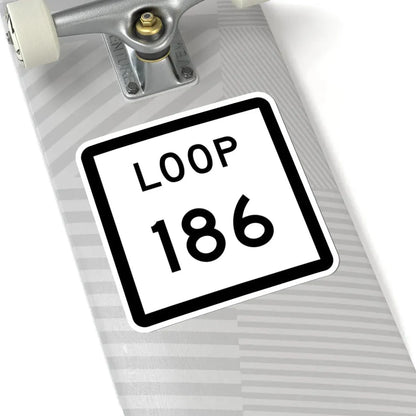 Texas Loop 186 (Texas) (Road Sign) STICKER Vinyl Kiss-Cut Decal - The Sticker Space