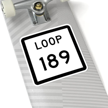 Texas Loop 189 (Texas) (Road Sign) STICKER Vinyl Kiss-Cut Decal - The Sticker Space