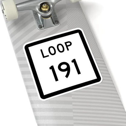 Texas Loop 191 (Texas) (Road Sign) STICKER Vinyl Kiss-Cut Decal - The Sticker Space