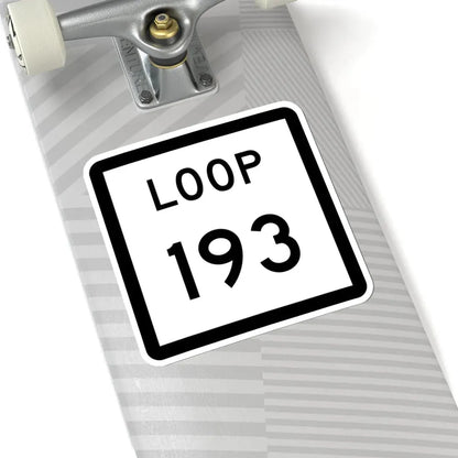 Texas Loop 193 (Texas) (Road Sign) STICKER Vinyl Kiss-Cut Decal - The Sticker Space