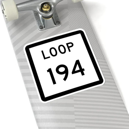 Texas Loop 194 (Texas) (Road Sign) STICKER Vinyl Kiss-Cut Decal - The Sticker Space