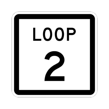 Texas Loop 2 (Texas) (Road Sign) STICKER Vinyl Kiss-Cut Decal 6 Inch White - The Sticker Space