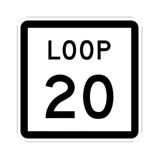 Texas Loop 20 (Texas) (Road Sign) STICKER Vinyl Kiss-Cut Decal 2 Inch White - The Sticker Space