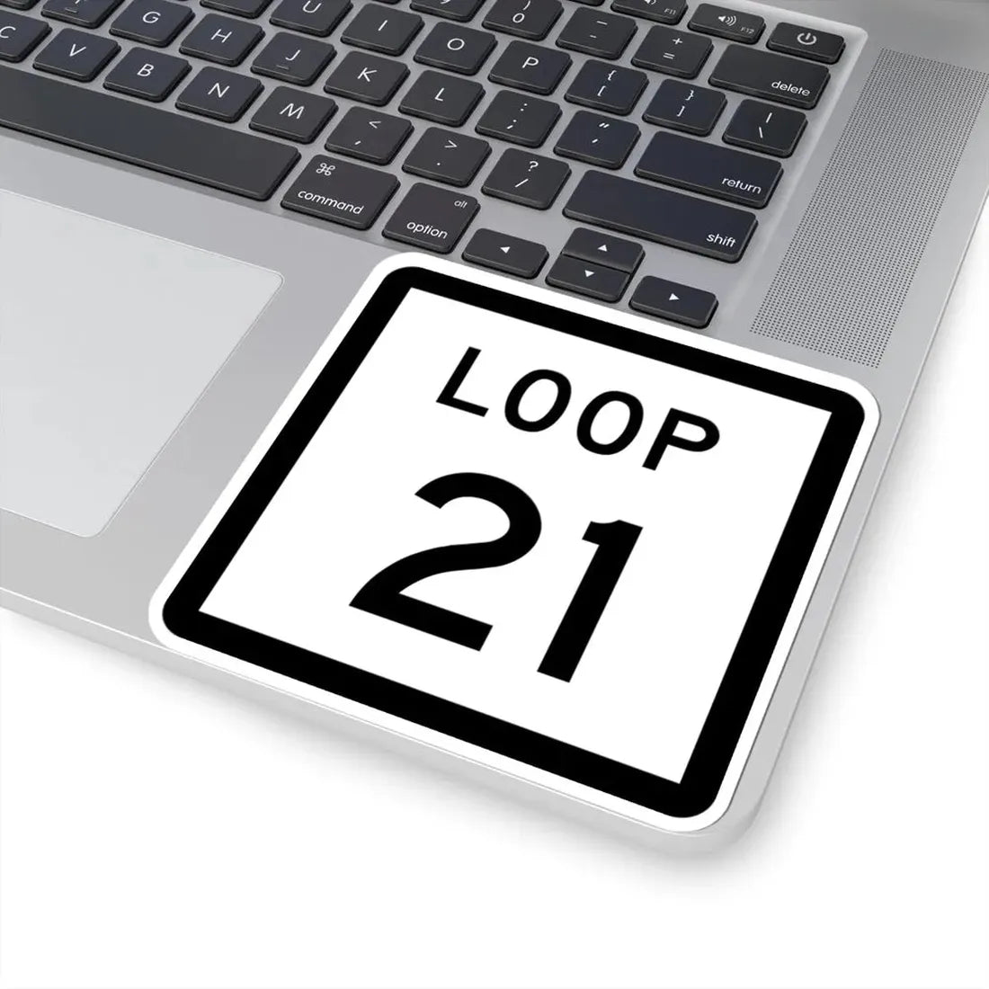 Texas Loop 21 (Texas) (Road Sign) STICKER Vinyl Kiss-Cut Decal - The Sticker Space