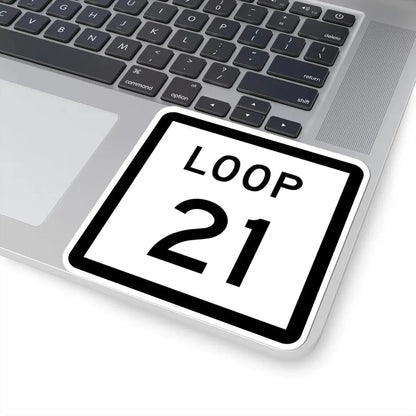 Texas Loop 21 (Texas) (Road Sign) STICKER Vinyl Kiss-Cut Decal - The Sticker Space