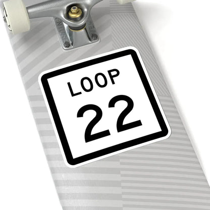 Texas Loop 22 (Texas) (Road Sign) STICKER Vinyl Kiss-Cut Decal - The Sticker Space