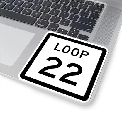 Texas Loop 22 (Texas) (Road Sign) STICKER Vinyl Kiss-Cut Decal - The Sticker Space