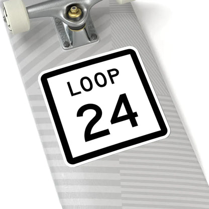 Texas Loop 24 (Texas) (Road Sign) STICKER Vinyl Kiss-Cut Decal - The Sticker Space