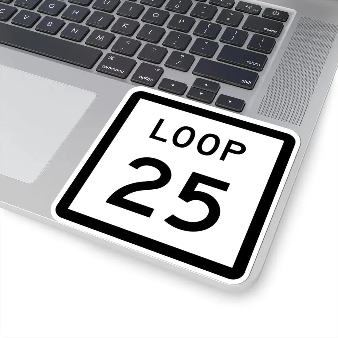 Texas Loop 25 (Texas) (Road Sign) STICKER Vinyl Kiss-Cut Decal - The Sticker Space