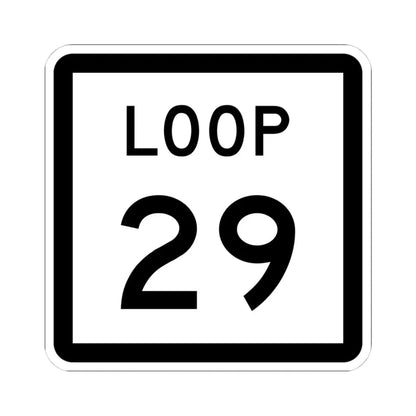 Texas Loop 29 (Texas) (Road Sign) STICKER Vinyl Kiss-Cut Decal 4 Inch White - The Sticker Space