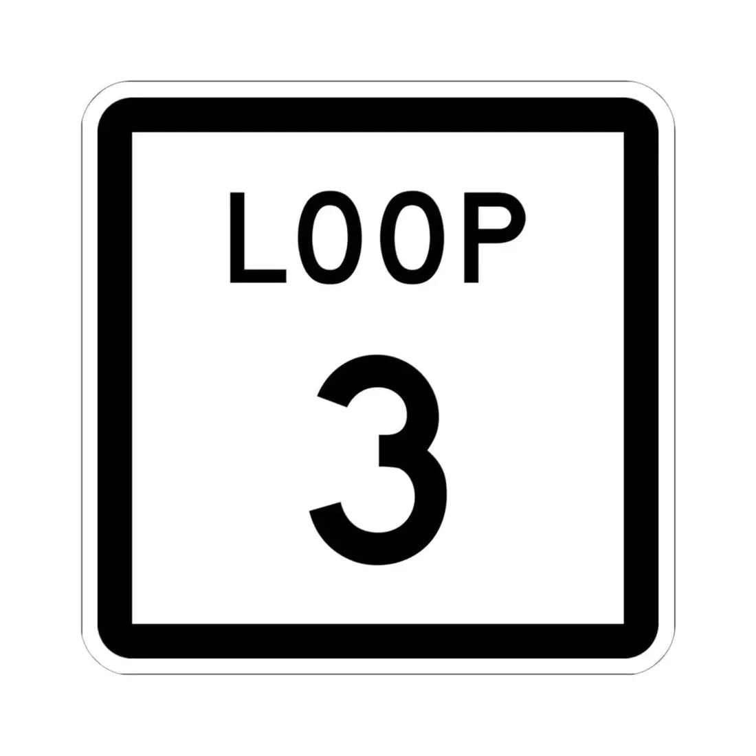 Texas Loop 3 (Texas) (Road Sign) STICKER Vinyl Kiss-Cut Decal 6 Inch White - The Sticker Space