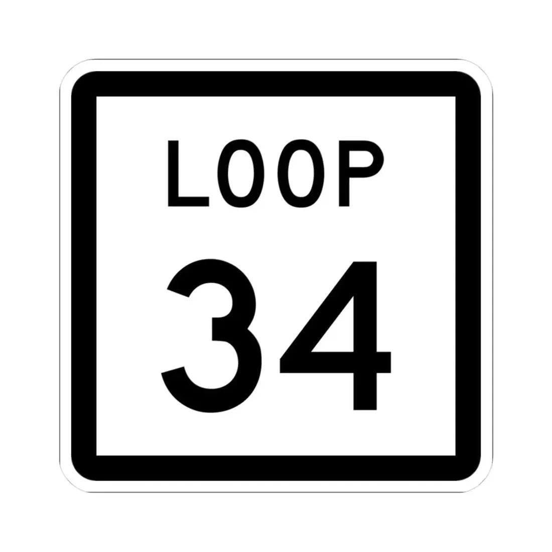 Texas Loop 34 (Texas) (Road Sign) STICKER Vinyl Kiss-Cut Decal 3 Inch White - The Sticker Space