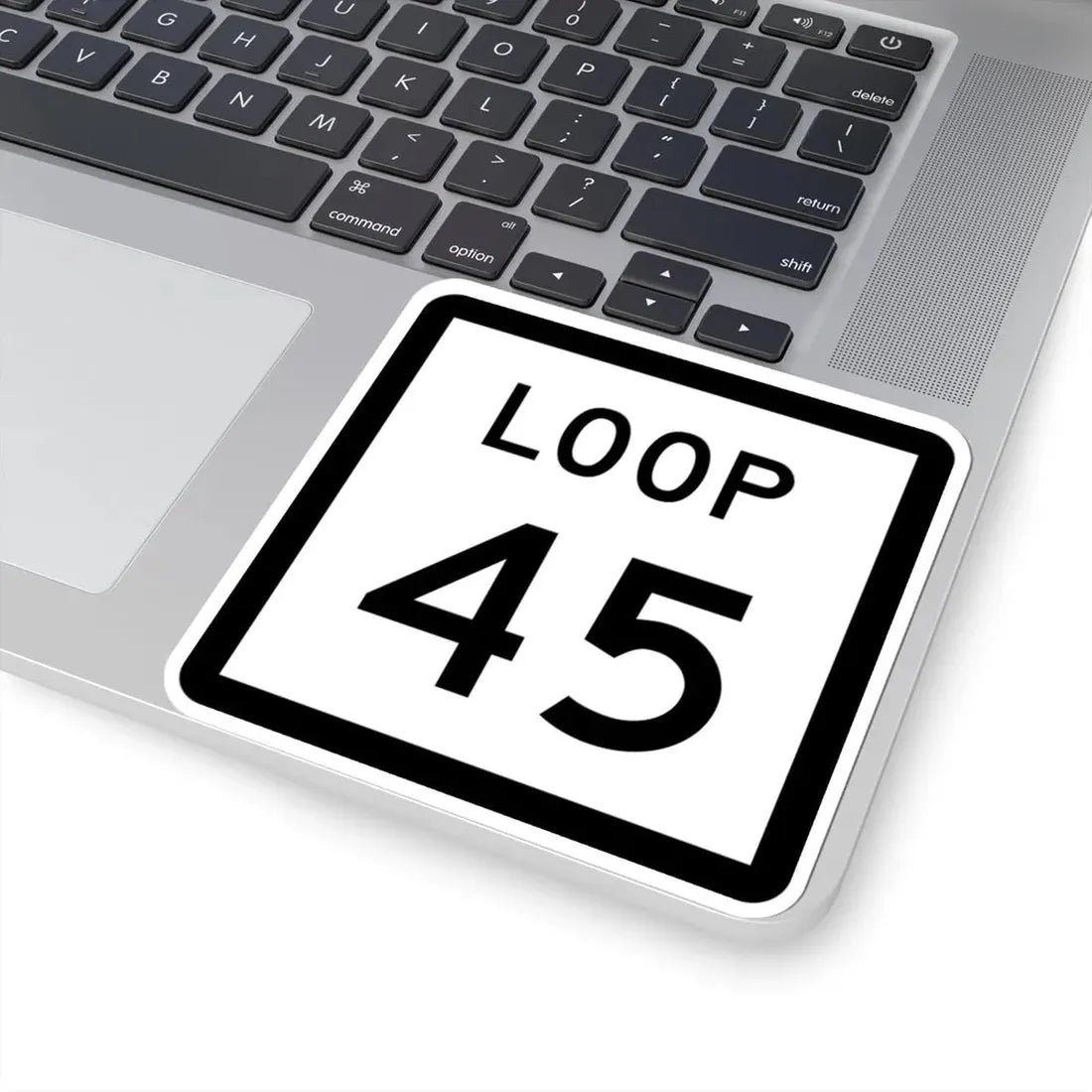 Texas Loop 45 (Texas) (Road Sign) STICKER Vinyl Kiss-Cut Decal - The Sticker Space