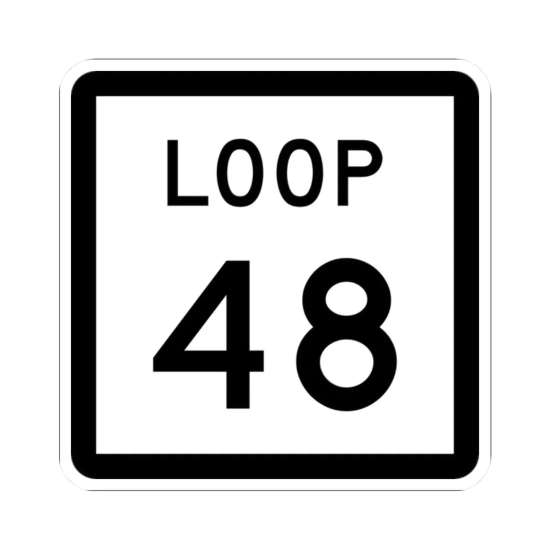 Texas Loop 48 (Texas) (Road Sign) STICKER Vinyl Kiss-Cut Decal 2 Inch White - The Sticker Space