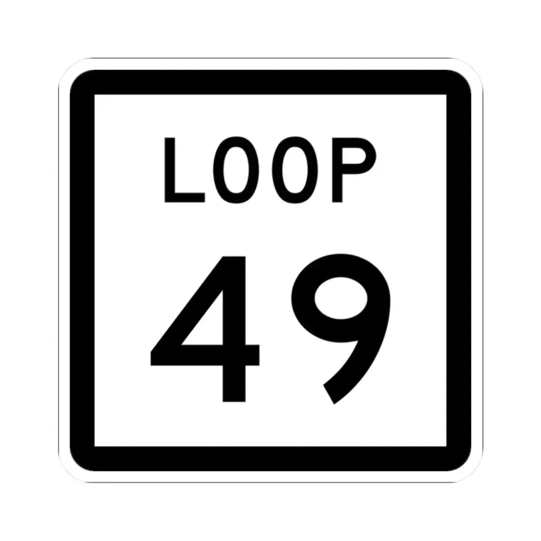 Texas Loop 49 (Texas) (Road Sign) STICKER Vinyl Kiss-Cut Decal 2 Inch White - The Sticker Space
