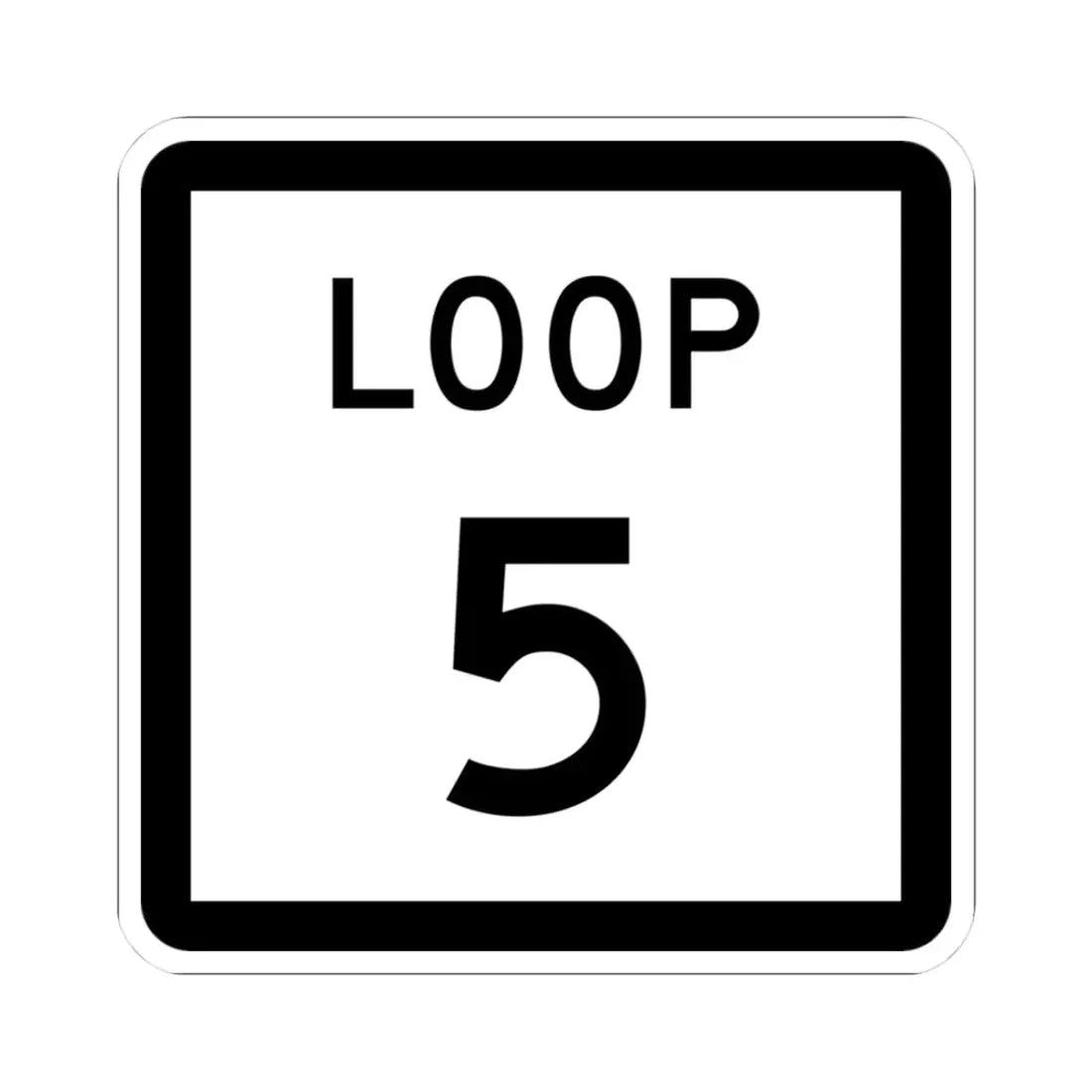 Texas Loop 5 (Texas) (Road Sign) STICKER Vinyl Kiss-Cut Decal 3 Inch White - The Sticker Space
