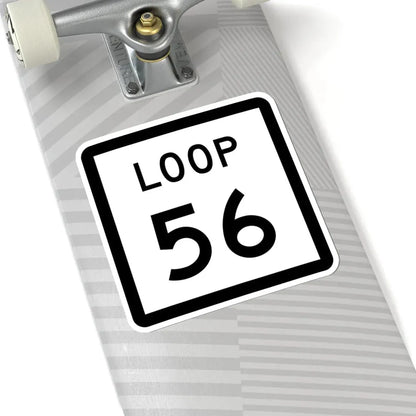 Texas Loop 56 (Texas) (Road Sign) STICKER Vinyl Kiss-Cut Decal - The Sticker Space