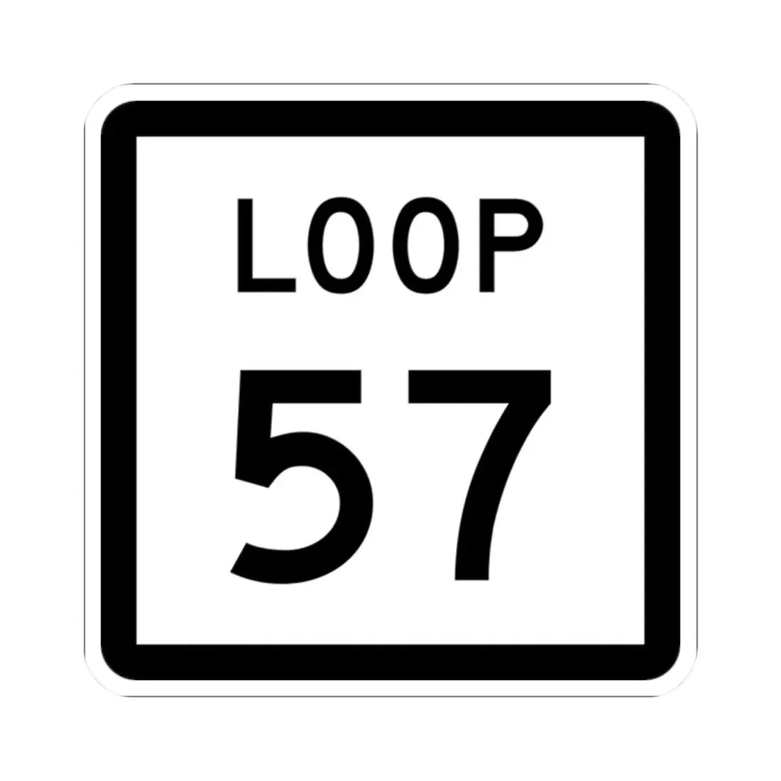 Texas Loop 57 (Texas) (Road Sign) STICKER Vinyl Kiss-Cut Decal 2 Inch White - The Sticker Space