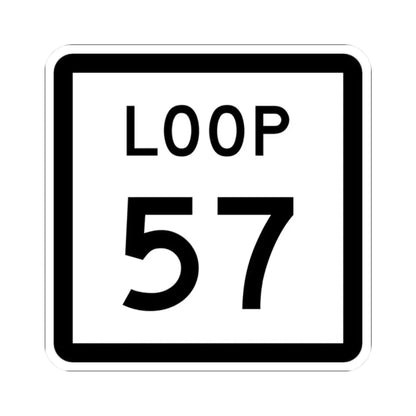 Texas Loop 57 (Texas) (Road Sign) STICKER Vinyl Kiss-Cut Decal 2 Inch White - The Sticker Space