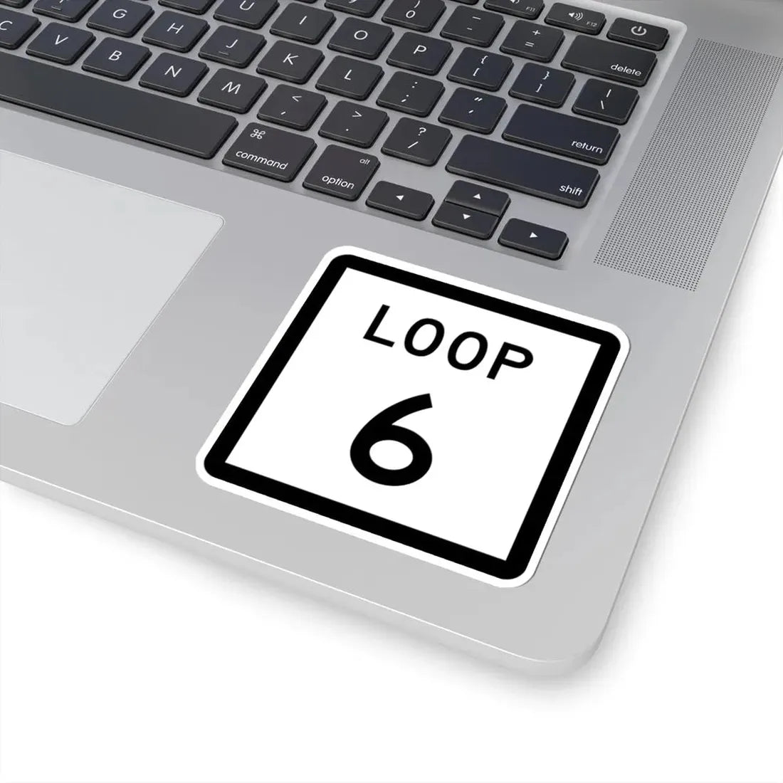 Texas Loop 6 (Texas) (Road Sign) STICKER Vinyl Kiss-Cut Decal - The Sticker Space