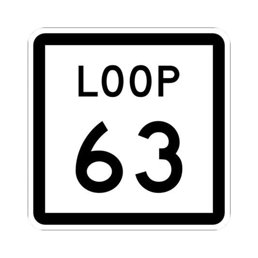 Texas Loop 63 (Texas) (Road Sign) STICKER Vinyl Kiss-Cut Decal 2 Inch White - The Sticker Space