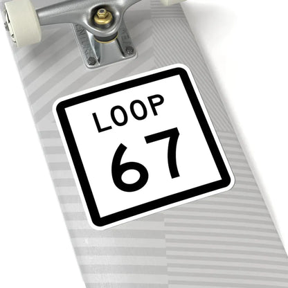 Texas Loop 67 (Texas) (Road Sign) STICKER Vinyl Kiss-Cut Decal - The Sticker Space