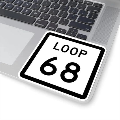 Texas Loop 68 (Texas) (Road Sign) STICKER Vinyl Kiss-Cut Decal - The Sticker Space
