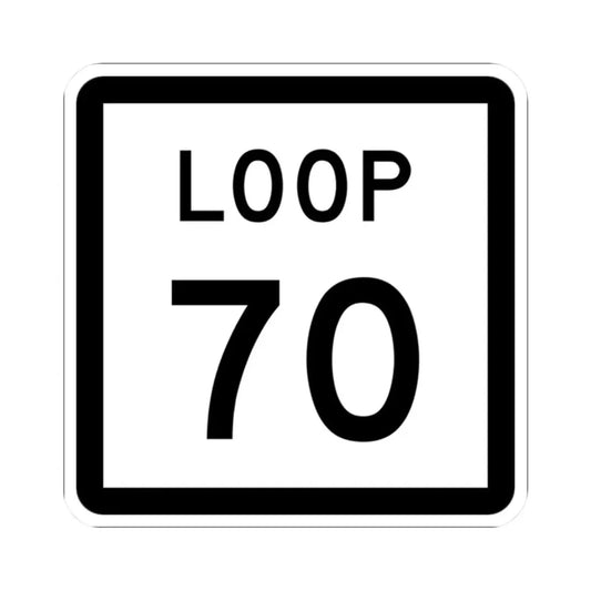 Texas Loop 70 (Texas) (Road Sign) STICKER Vinyl Kiss-Cut Decal 2 Inch White - The Sticker Space