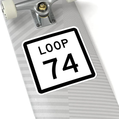 Texas Loop 74 (Texas) (Road Sign) STICKER Vinyl Kiss-Cut Decal - The Sticker Space