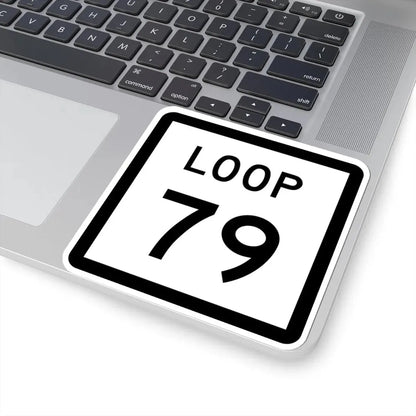 Texas Loop 79 (Texas) (Road Sign) STICKER Vinyl Kiss-Cut Decal - The Sticker Space