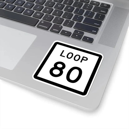 Texas Loop 80 (Texas) (Road Sign) STICKER Vinyl Kiss-Cut Decal - The Sticker Space
