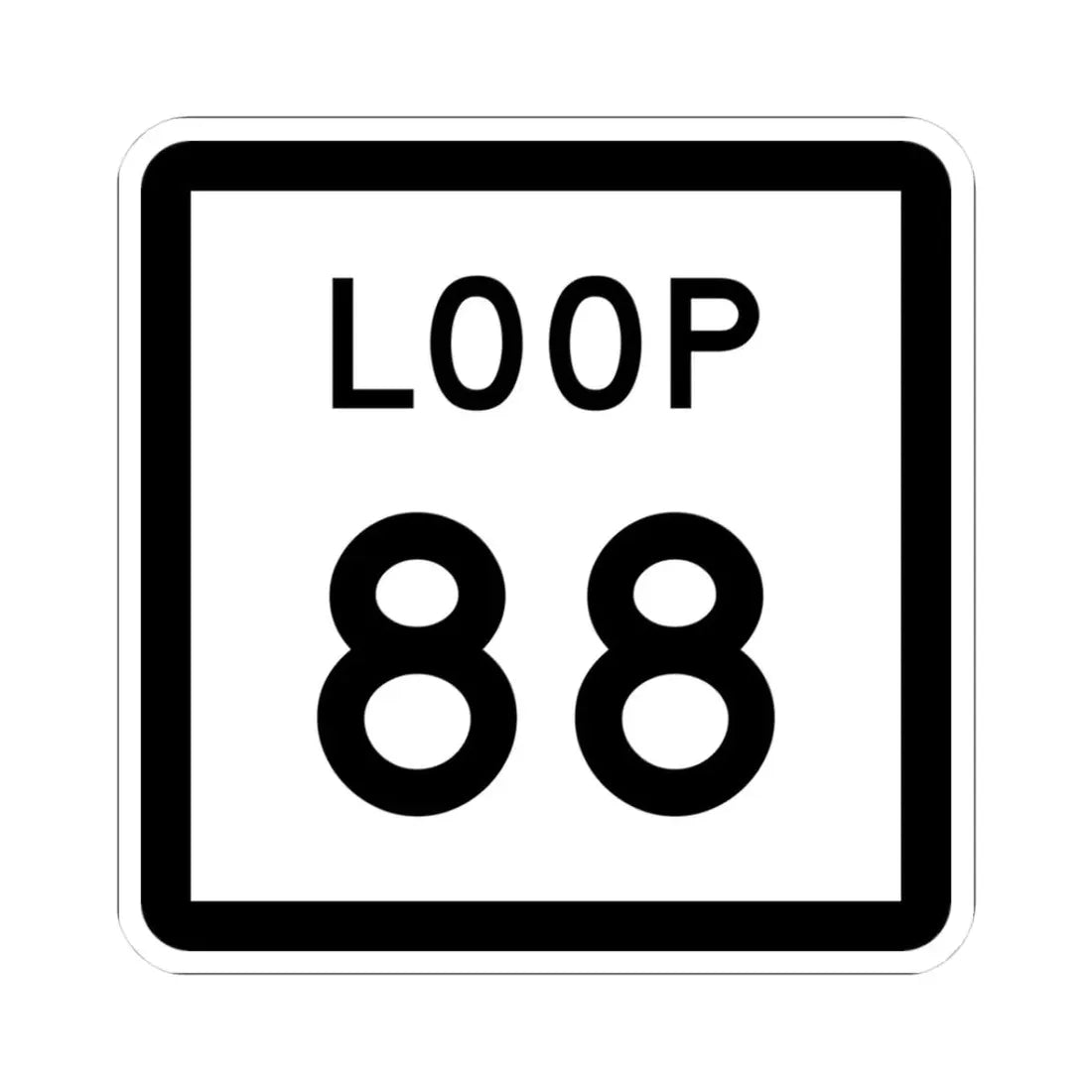 Texas Loop 88 (Texas) (Road Sign) STICKER Vinyl Kiss-Cut Decal 3 Inch White - The Sticker Space