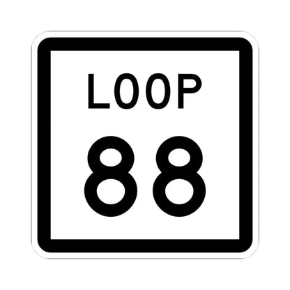 Texas Loop 88 (Texas) (Road Sign) STICKER Vinyl Kiss-Cut Decal 3 Inch White - The Sticker Space